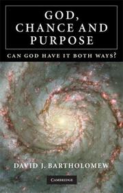 Cover of God, Chance and Purpose by David J. Bartholomew