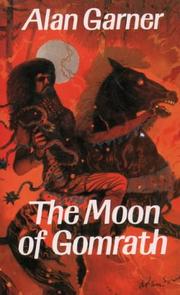 Front cover of The moon of Gomrath by Alan Garner