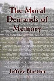 Front cover of The Moral Demands of Memory by Jeffrey Blustein