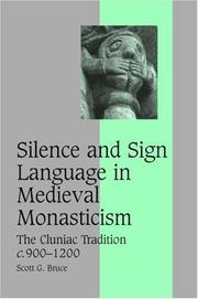 Front cover of Silence and Sign Language in Medieval Monasticism by Scott G. Bruce