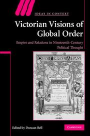 Front cover of Victorian Visions of Global Order by Duncan Bell