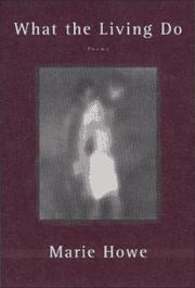 Cover of What the Living Do by Marie Howe