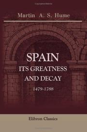 Front cover of Spain, its greatness and decay (1479-1788) by Martin Andrew Sharp Hume
