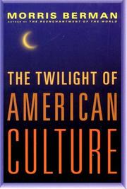 Front cover of The twilight of American culture by Morris Berman