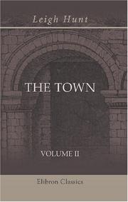 Cover of The town by Leigh Hunt