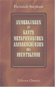 Front cover of Anmerkungen zu Kants metaphysischen Anfangsgründen der Rechtslehre by Heinrich Stephani