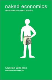 Front cover of Naked Economics by Charles J. Wheelan