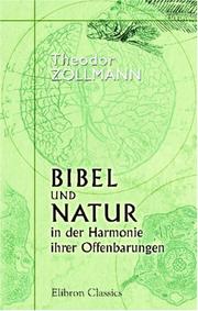 Front cover of Bibel und Natur in der Harmonie ihrer Offenbarungen by Theodor Zollmann
