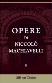 Front cover of Opere di Niccolò Machiavelli by Niccolò Machiavelli