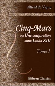 Front cover of Cinq-Mars, ou, Une conjuration sous Louis XIII by Alfred de Vigny