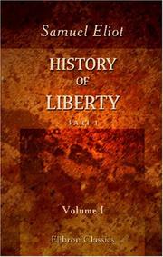 Front cover of History of Liberty by Samuel Eliot