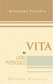Front cover of Vita di Ugo Foscolo by Giuseppe Pecchio