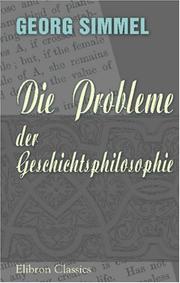 Cover of Die Probleme der Geschichtsphilosophie. Eine erkenntnistheoretische Studie by Georg Simmel