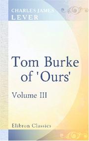 Cover of Tom Burke of "Ours" by Charles James Lever