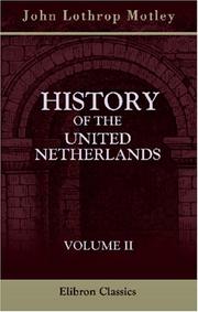 Front cover of History of the United Netherlands by John Lothrop Motley