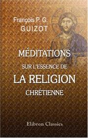 Cover of Méditations sur l'essence de la religion chrétienne by François Guizot