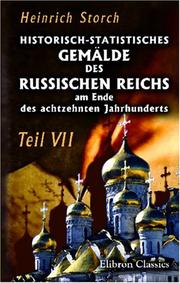 Cover of Historisch-statistisches Gemälde des Russischen Reichs am Ende des achtzehnten Jahrhunderts by Heinrich Friedrich von Storch