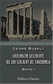 Front cover of Griechische Geschichte bis zur Schlacht bei Chaeroneia by Georg Busolt