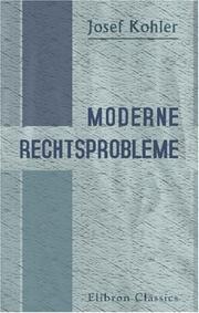 Cover of Moderne Rechtsprobleme by Josef Kohler