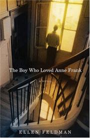 Front cover of The Boy Who Loved Anne Frank by Ellen Feldman