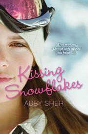 Front cover of Kissing Snowflakes by Abby Sher