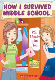Front cover of P.S. I Really Like You (How I Survived Middle School) by Nancy E. Krulik