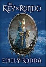 Front cover of The Key To Rondo (Rondo #1) by Emily Rodda