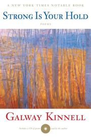 Cover of Strong Is Your Hold by Galway Kinnell