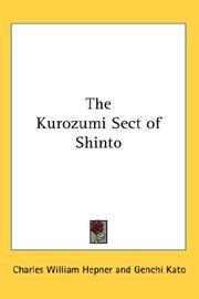 Front cover of The Kurozumi Sect of Shinto by Charles William Hepner