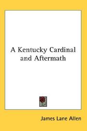 Front cover of A Kentucky cardinal ; and, Aftermath by James Lane Allen