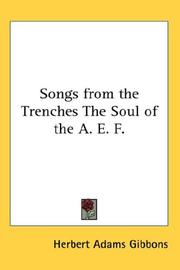 Front cover of Songs from the Trenches The Soul of the A. E. F by Herbert Adams Gibbons