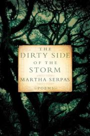 Front cover of The Dirty Side of the Storm by Martha Serpas