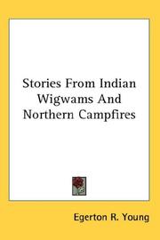 Cover of Stories from Indian wigwams and northern camp-fires by Egerton R. Young