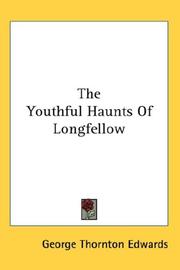 Front cover of The youthful haunts of Longfellow by George Thornton Edwards