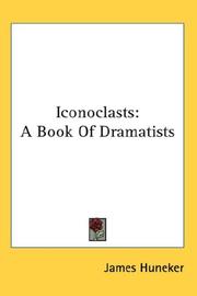 Front cover of Iconoclasts by James Huneker