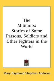 Front cover of The Militants by Mary Raymond Shipman Andrews
