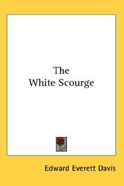 Cover of The White Scourge by Edward Everett Davis