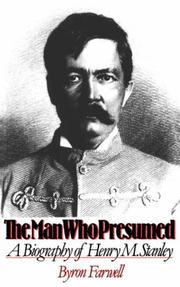 Front cover of The Man Who Presumed by Byron Farwell