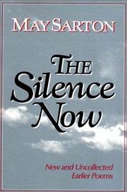 Cover of The Silence Now by May Sarton