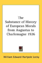 Cover of The substance of History of European morals from Augustus to Charlemagne by William Edward Hartpole Lecky