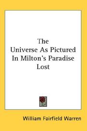 Front cover of The universe as pictured in Milton's Paradise lost by William Fairfield Warren