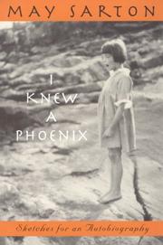 Cover of I knew a phoenix by May Sarton