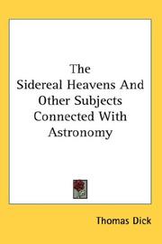 Front cover of The sidereal heavens and other subjects connected with astronomy by Thomas Dick