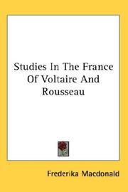 Front cover of Studies In The France Of Voltaire And Rousseau by Frederika Macdonald