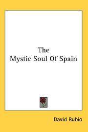 Front cover of The Mystic Soul Of Spain by David Rubio