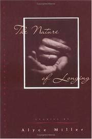 Front cover of The Nature of Longing by Alyce Miller