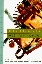 Front cover of Girl With Curious Hair by David Foster Wallace