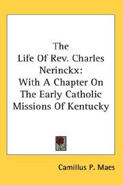 Front cover of The Life Of Rev. Charles Nerinckx by Camillus P. Maes