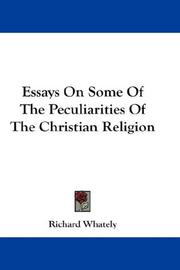 Front cover of Essays on some of the peculiarities of the Christian religion by Richard Whately