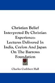 Cover of Christian belief interpreted by Christian experience by Charles Cuthbert Hall